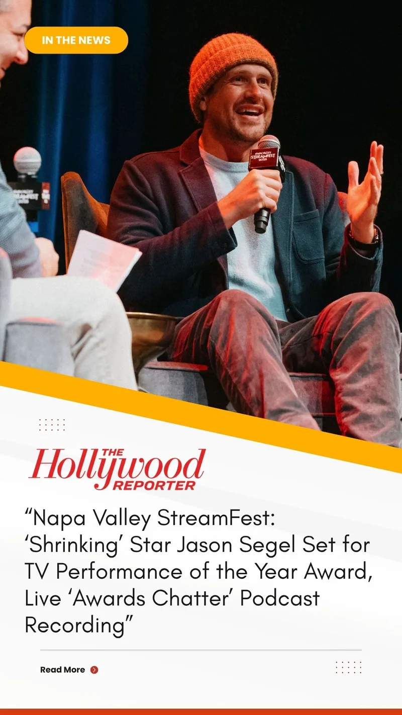 The Hollywood Reporter: Napa Valley StreamFest: ‘Shrinking’ Star Jason Segel Set for TV Performance of the Year Award, Live ‘Awards Chatter’ Podcast Recording